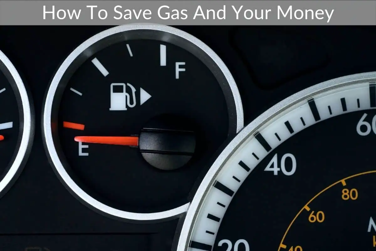 How To Save Gas And Your Money
