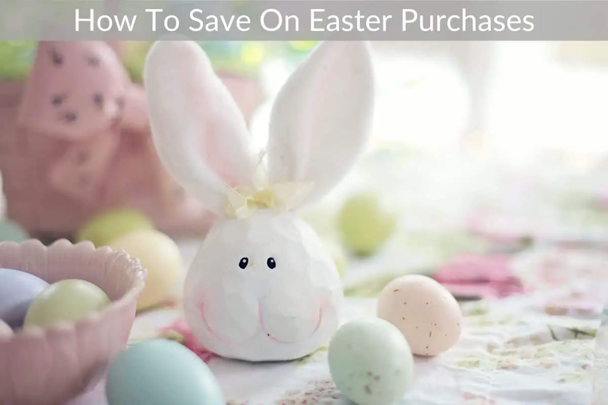 How To Save On Easter Purchases