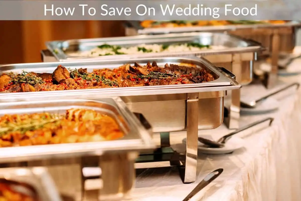 How To Save On Wedding Food