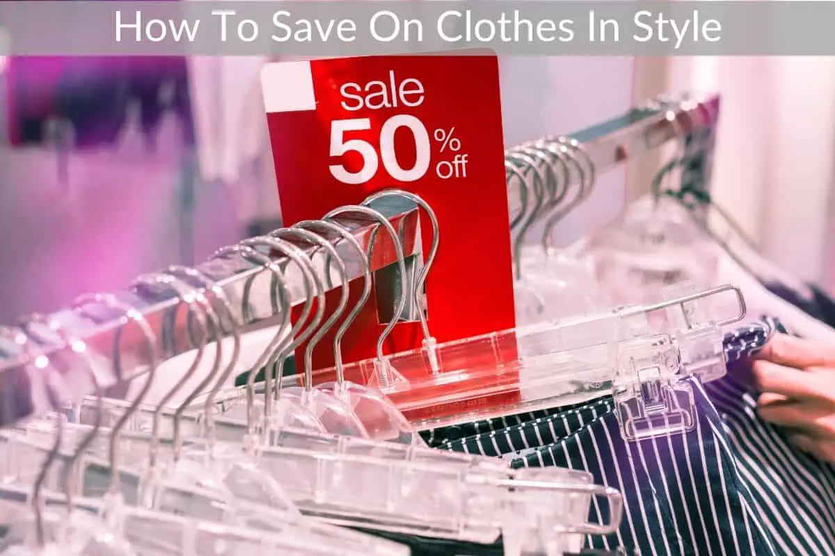 How To Save On Clothes In Style