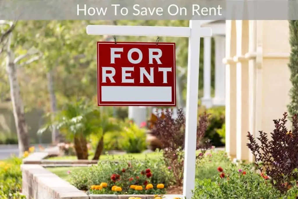 How To Save On Rent Smart Saving Advice