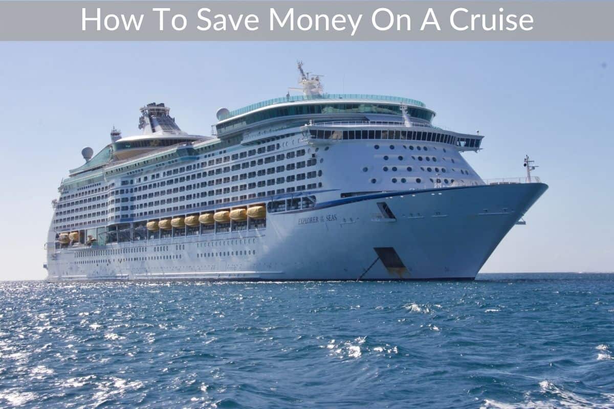 How To Save Money On A Cruise