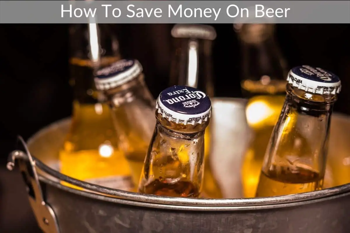 How To Save Money On Beer