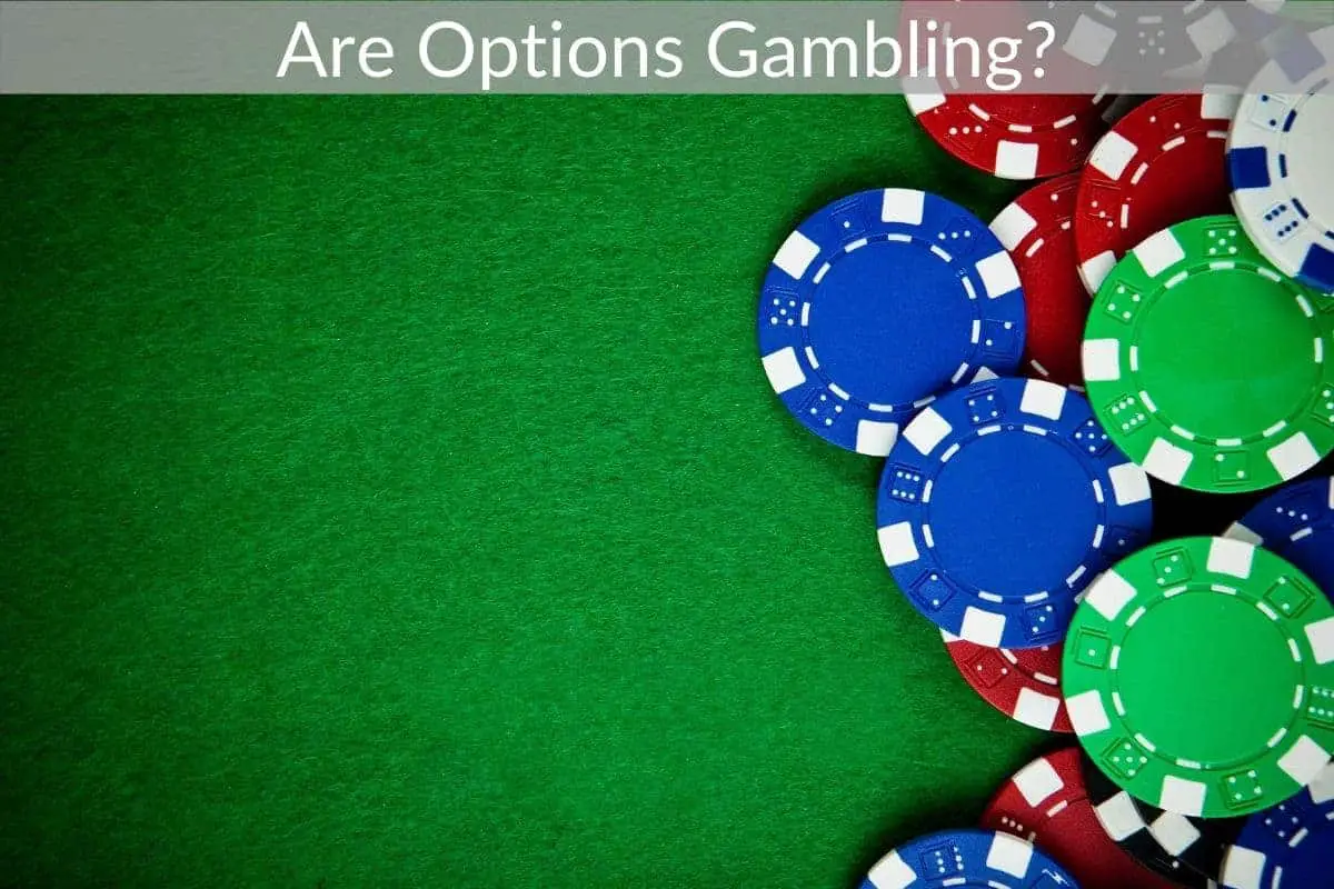 Are Options Gambling?