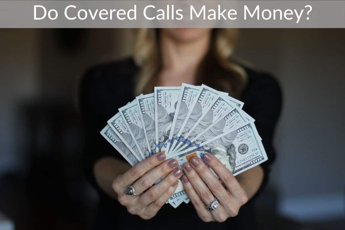 Do Covered Calls Make Money?