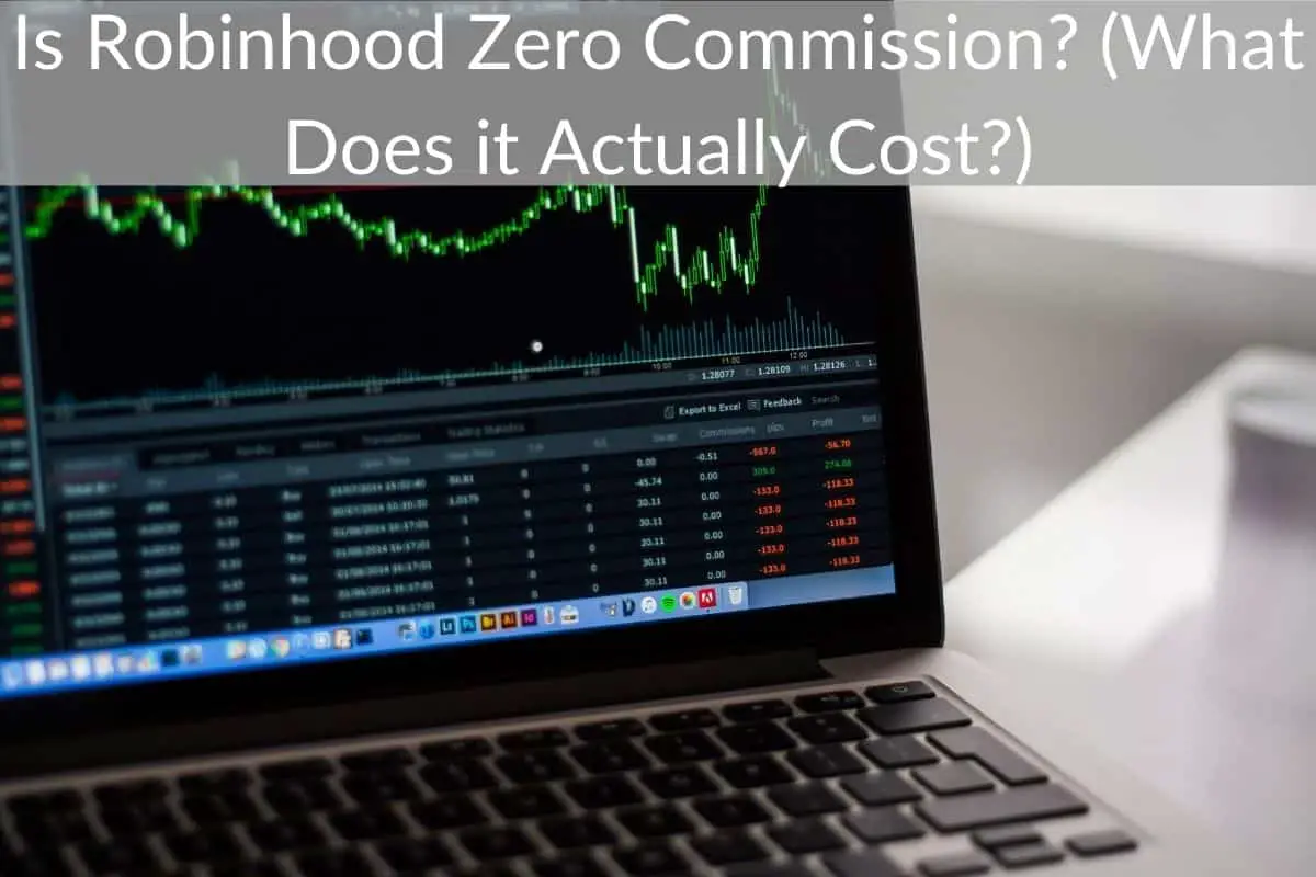 Is Robinhood Zero Commission? (What Does it Actually Cost?)