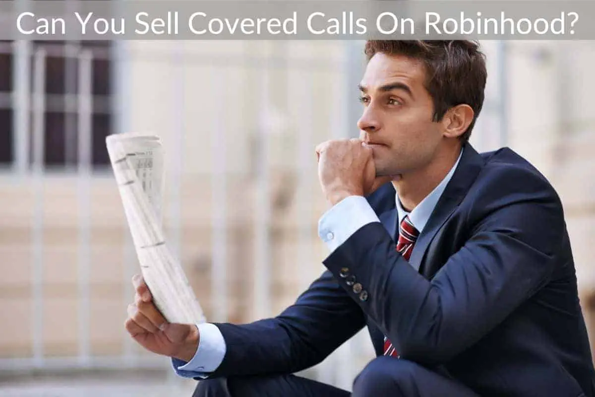 Can You Sell Covered Calls On Robinhood?