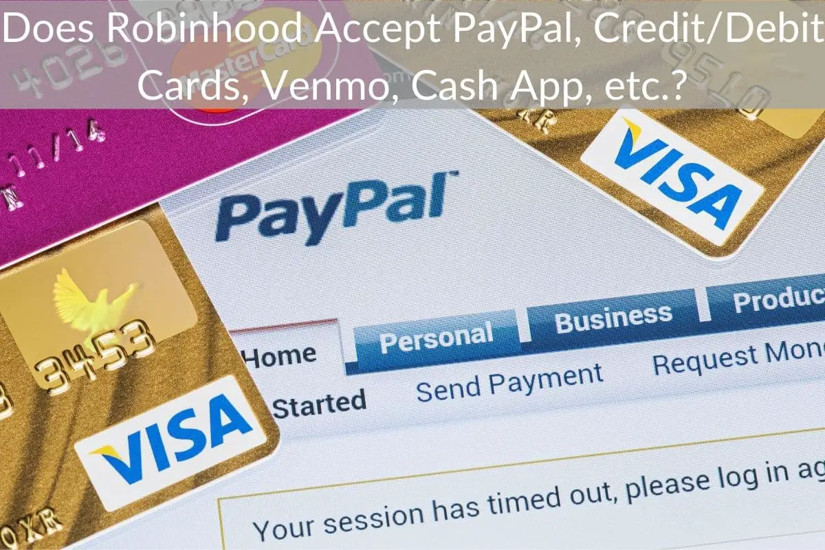 Does Robinhood Accept PayPal, Credit/Debit Cards, Venmo, Cash App, etc.?