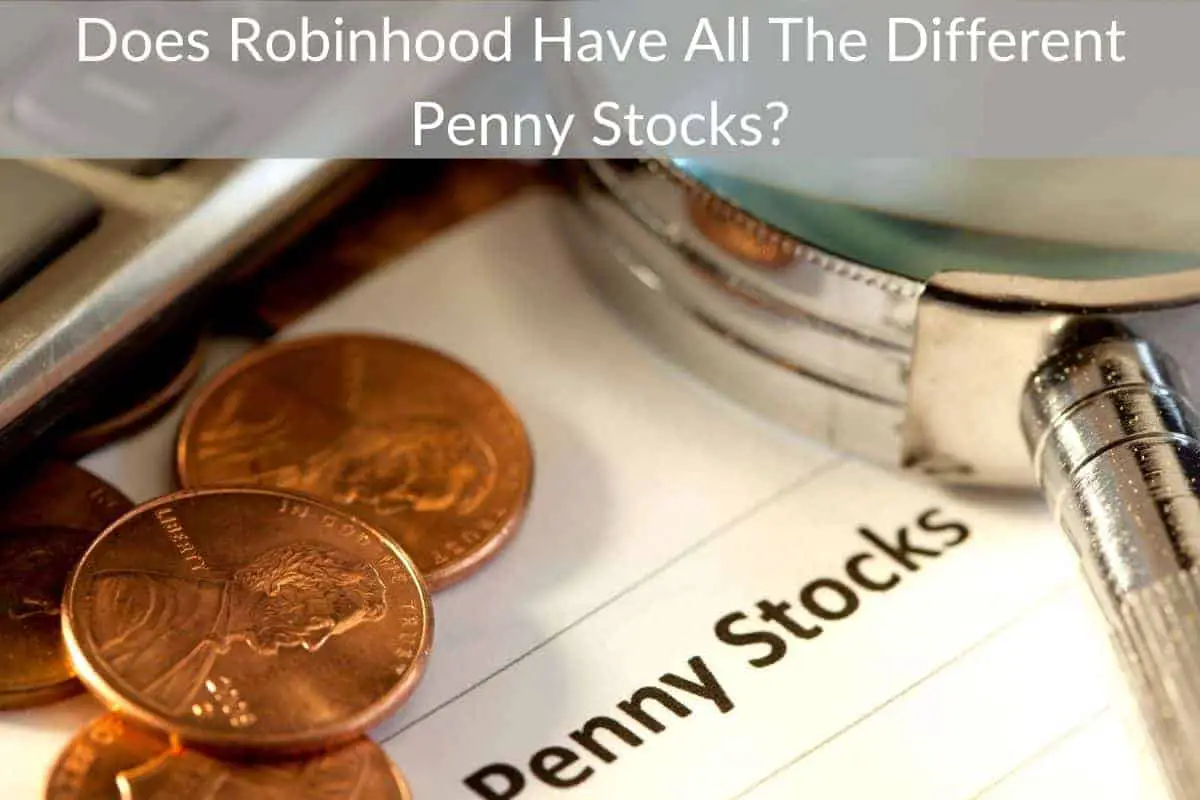Does Robinhood Have All The Different Penny Stocks?