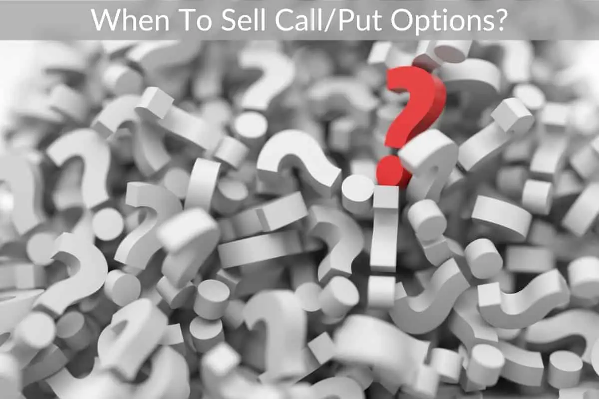 When To Sell Call/Put Options?